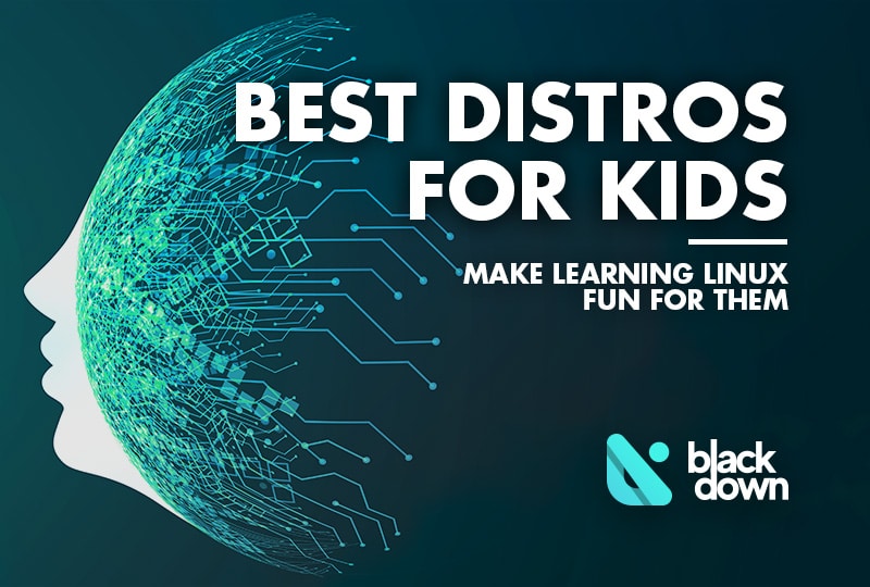 Best Linux Distros for Kids in 2025: Prepare the Young Ones for the Future