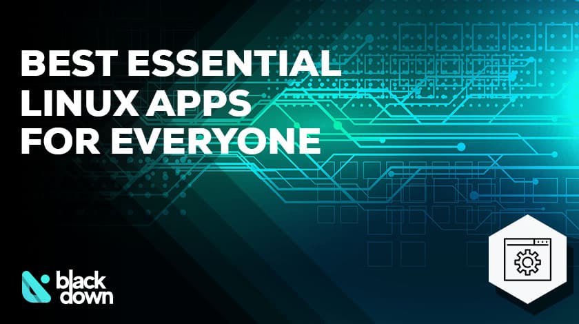 Best Essential Linux Apps