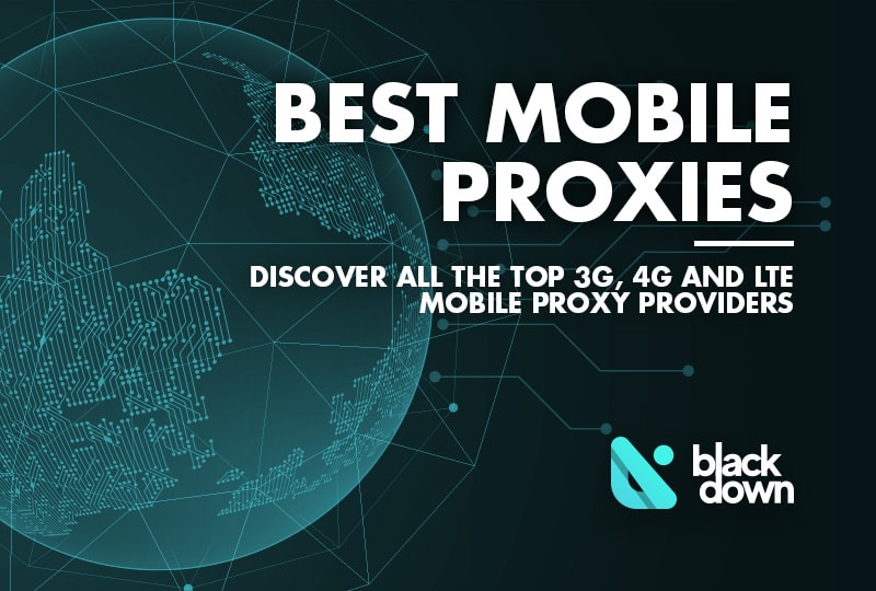 8 Best Mobile Proxy Services of 2025 [3G/4G/LTE]