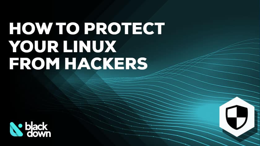 How to Protect Your Linux OS From Hackers