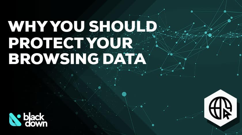 5 Reasons to Protect Your Personal Browsing Data