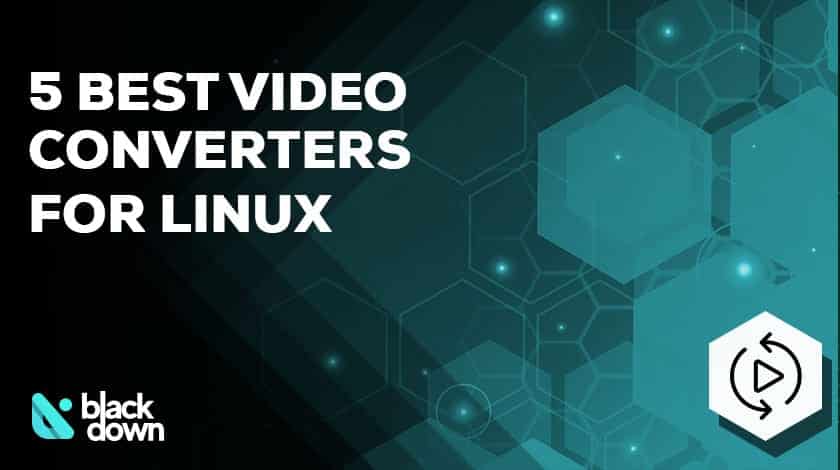 Top 5 Video Converters for Linux in 2025