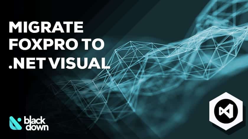 How to Migrate FoxPro to.NET Visual Studio