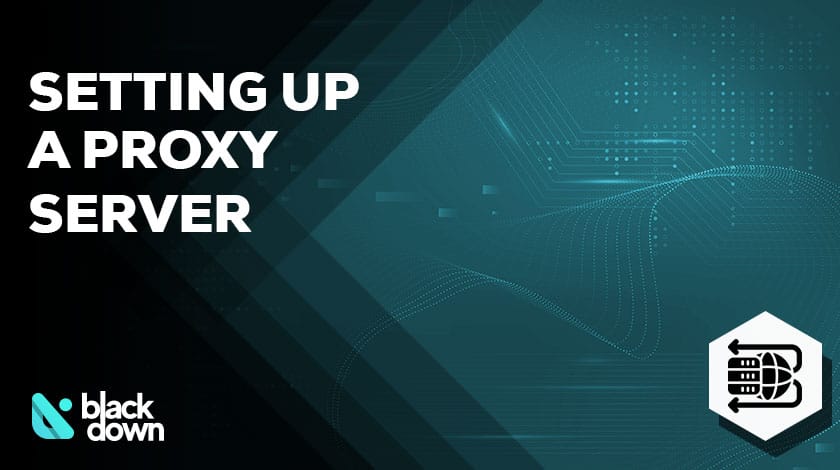 Setting-up-a-Proxy-Server