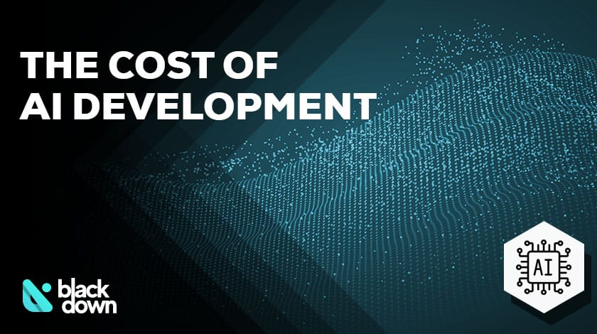 The Cost of AI Development: Factors to Consider and ROI