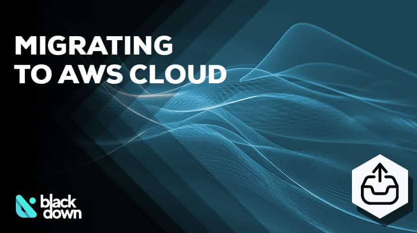 Migrating to AWS Cloud: The Easiest Way to Do It