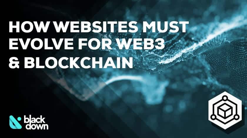 From Outdated to Optimized: How Websites Must Evolve for Web3 & Blockchain