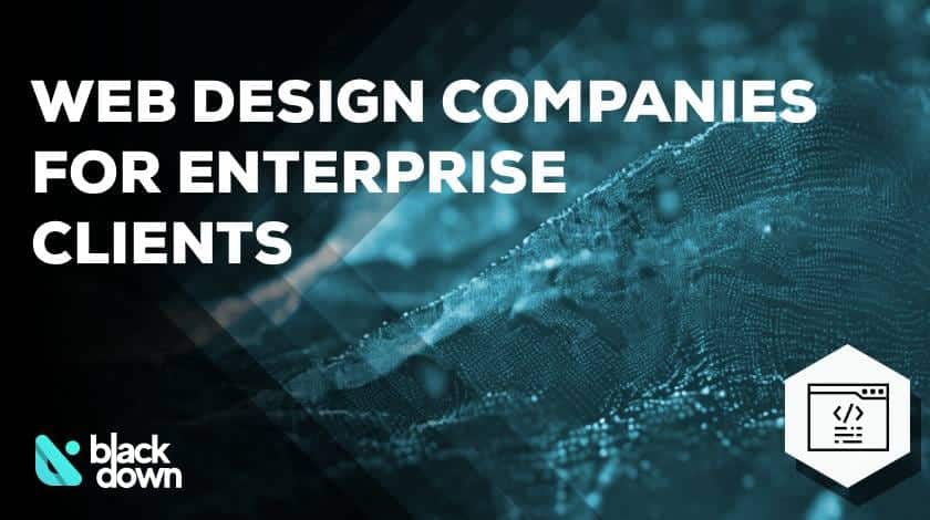 8 Vetted B2B Web Design Companies for Enterprise Clients