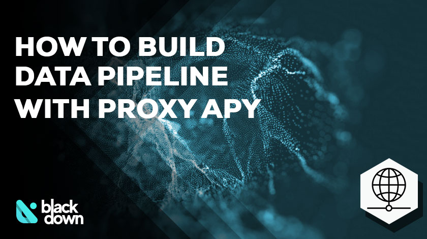 How to Build a Multi-Format Data Pipeline with Proxy APIs