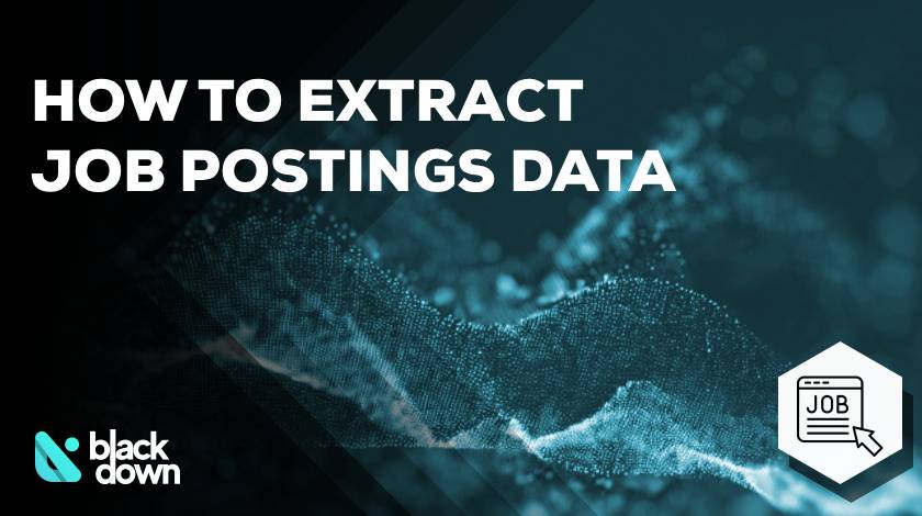 How to Extract Job Posting Data at Scale