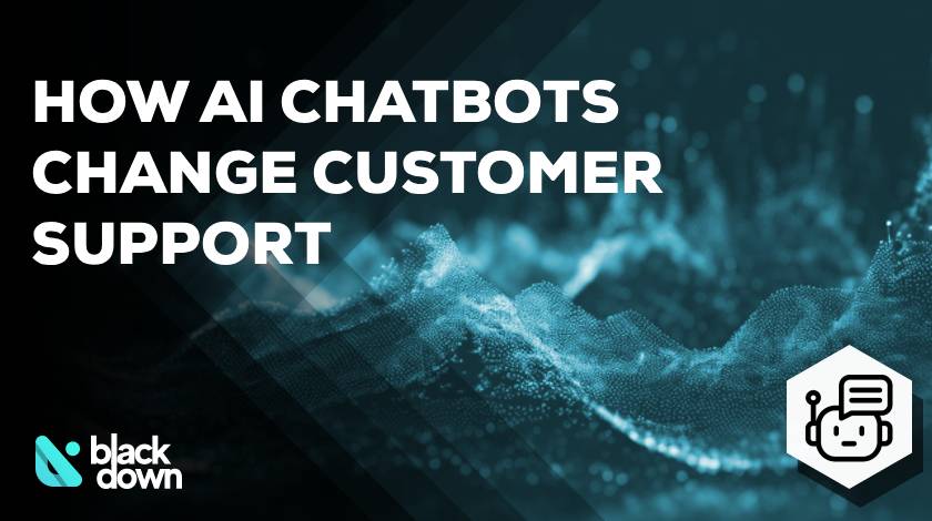How Does an AI Chatbot Change Customer Support?