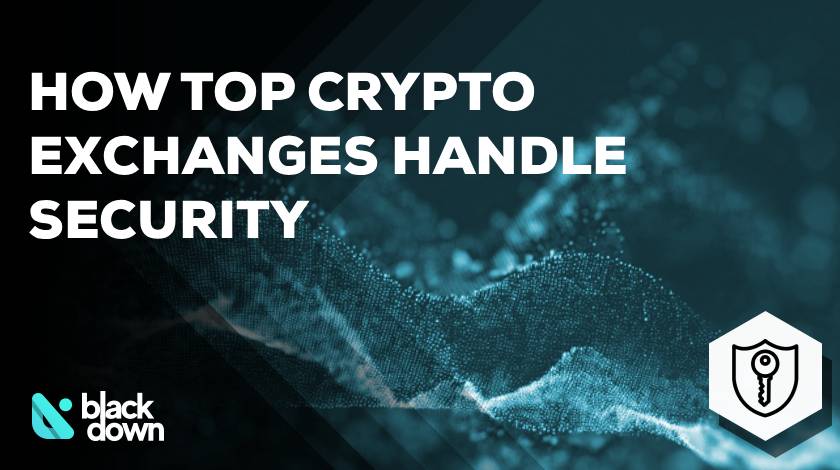 How Top Crypto Exchanges Handle Security: A Technical Comparison