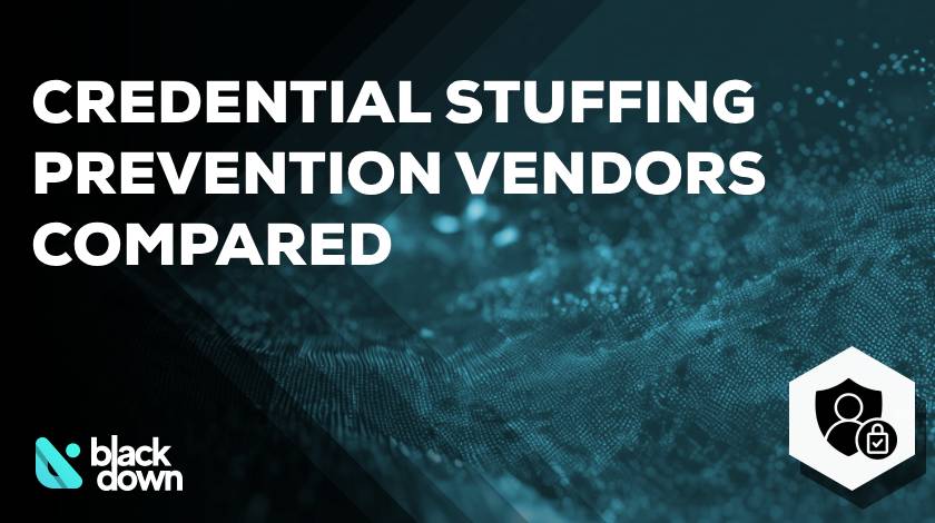 Credential Stuffing Prevention Vendors Comparison